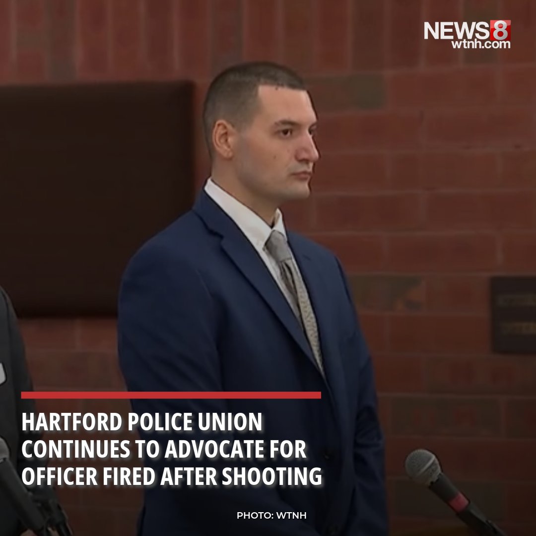 The Hartford police union is continuing to advocate for an officer who was fired after he shot a man in a city street in February